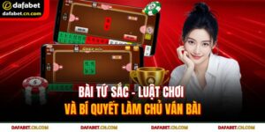 Bài Tứ Sắc – Luật Chơi Và Bí Quyết Làm Chủ Ván Bài 3 bài tứ sắc
