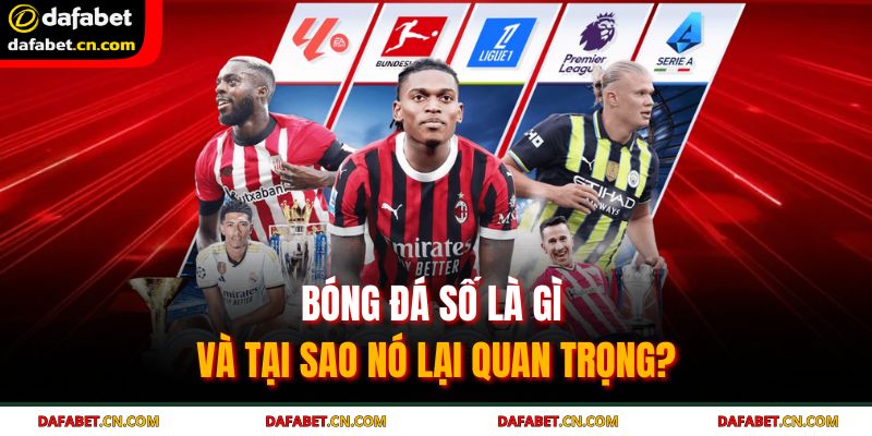 Bóng Đá Số | Dữ Liệu Vàng - Soi Kèo Chuẩn Xác Cùng DAFABET 2 Phân tích thông số trận đấu là bước quan trọng trước khi đặt cược