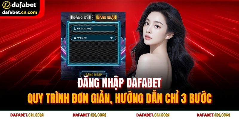 Đăng Nhập Dafabet – Quy Trình Đơn Giản, Hướng Dẫn Chỉ 3 Bước 1 đăng nhập Dafabet