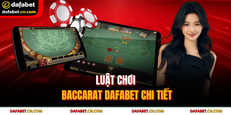 Baccarat Dafabet – Luật Chơi Và Bí Quyết Trở Thành Cao Thủ 3 Hiểu rõ cách tính điểm để nhận định chính xác bên thắng