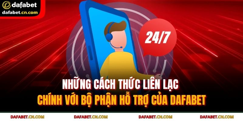 Phương Thức Liên Hệ Dafabet 3 Hotline là hình thức liên hệ được hỗ trợ ngay tức thì