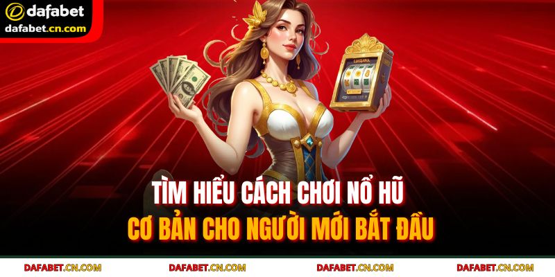 Nổ Hũ Là Gì? Giải Mã Trò Đổi Thưởng HOT Nhất Hiện Nay 3 Nắm vững quy tắc quay hũ cho newbie